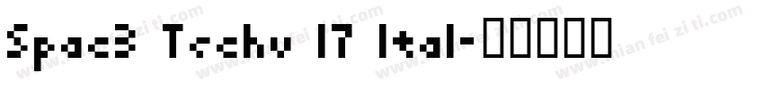 Spac3 Techv 17 Ital字体转换